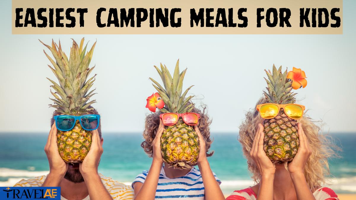 Easiest Camping Meals For Kids