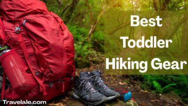 Best Toddler Hiking Gear