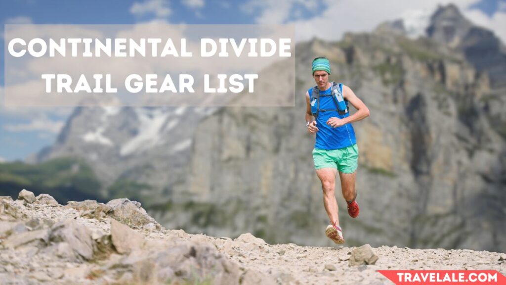 Continental Divide Trail Gear List