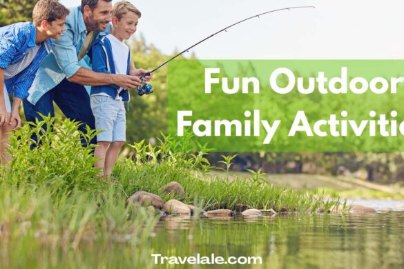 Fun Outdoor Family Activities