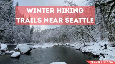 Winter Hiking Trails Near Seattle