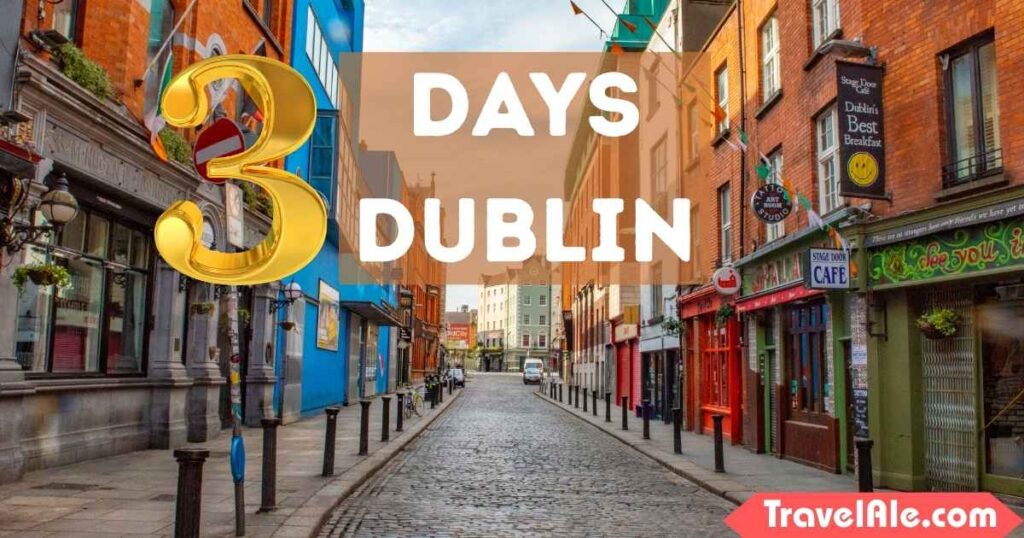 3 Days Dublin