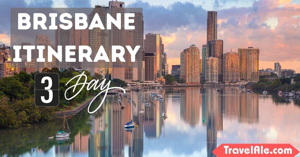 3 Days in Brisbane Itinerary