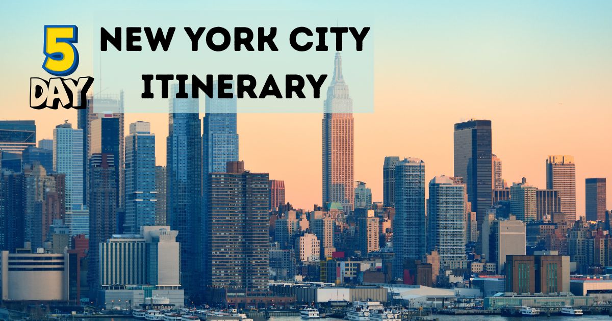 New York City Itinerary 5 days