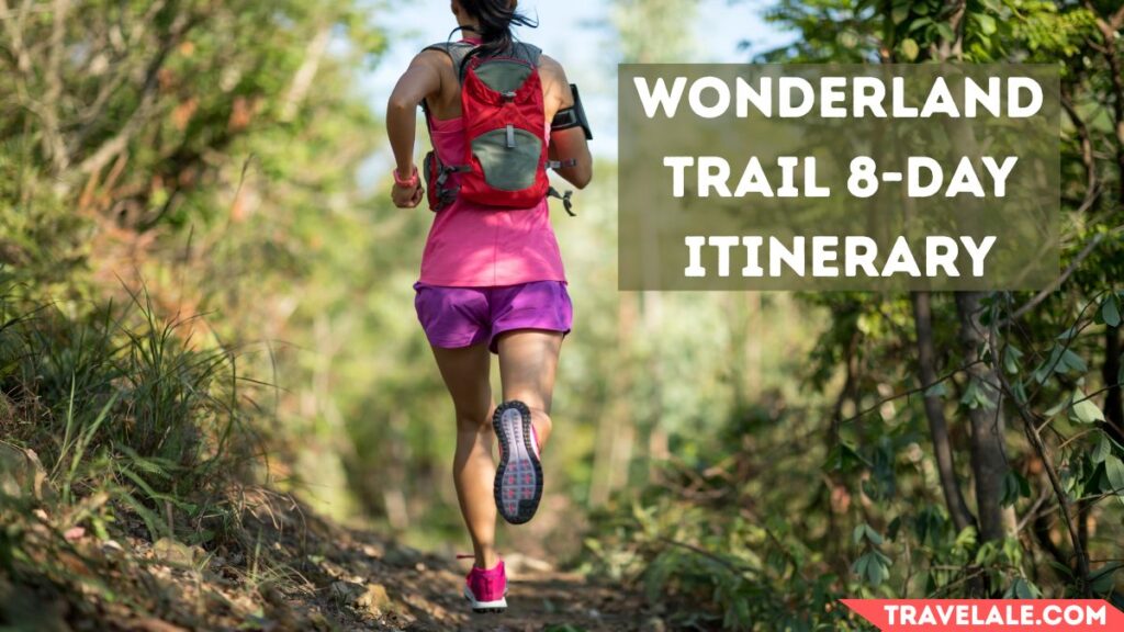 Wonderland Trail 8-Day Itinerary