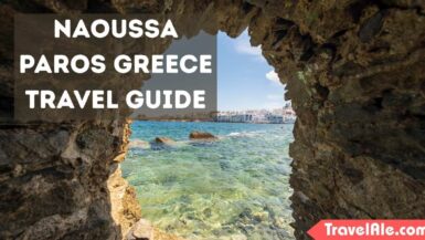 Ultimate Naoussa Paros Greece Travel Guide