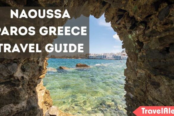 Ultimate Naoussa Paros Greece Travel Guide