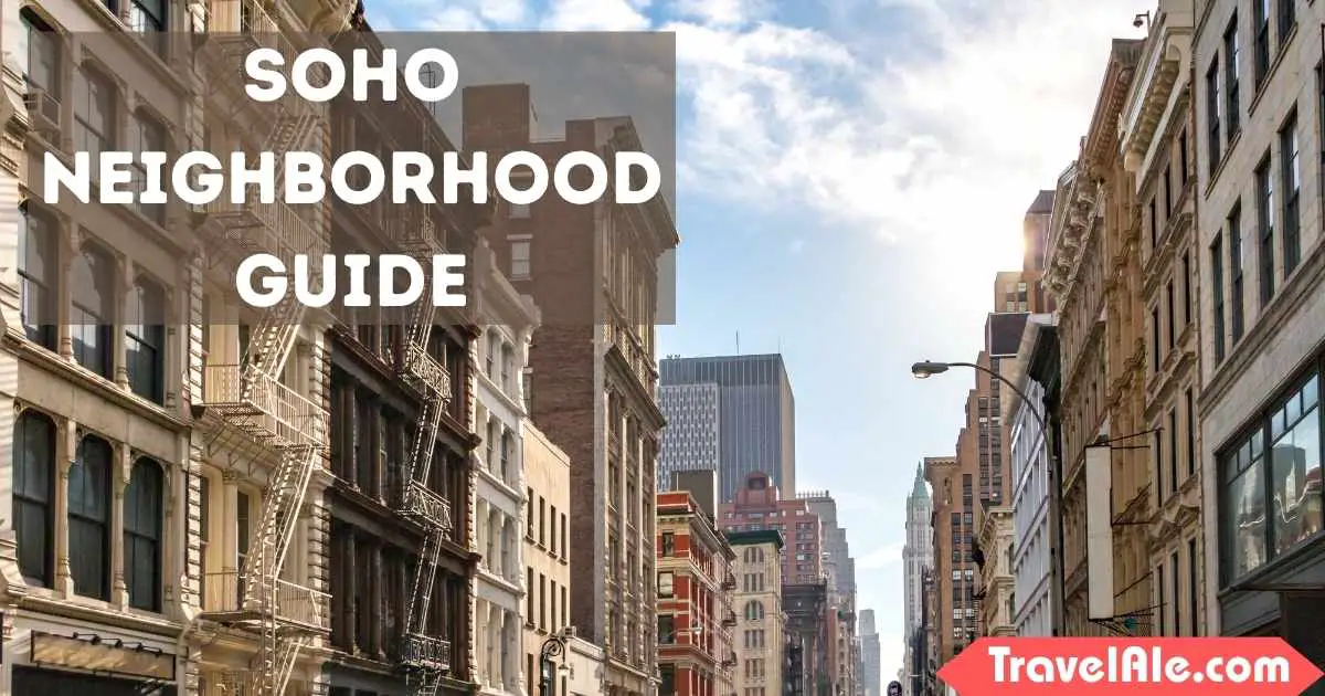 SoHo Neighborhood Guide