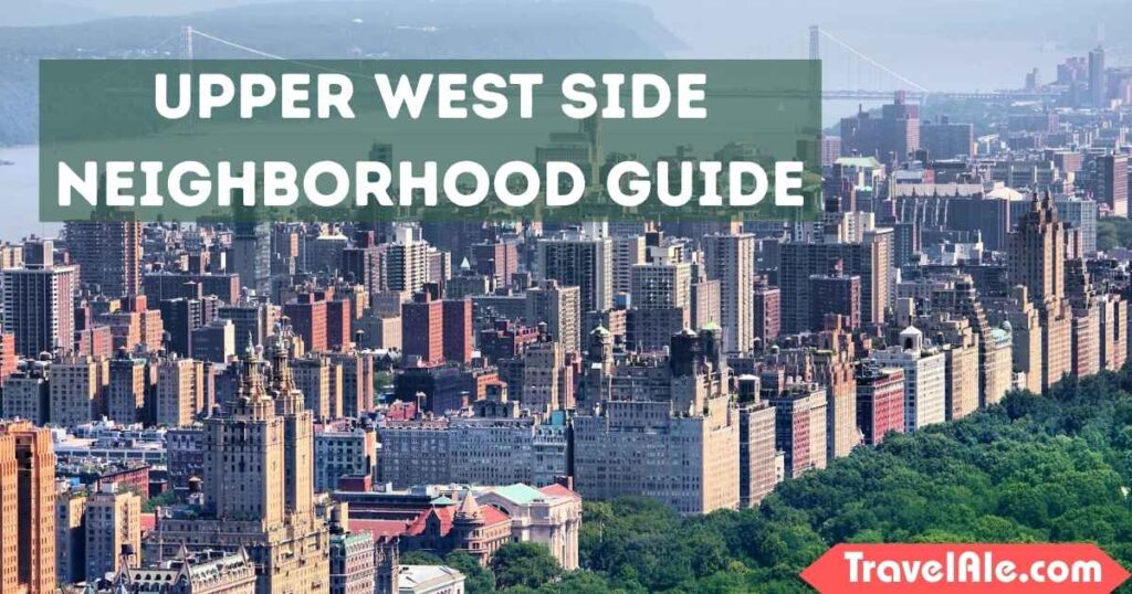 Upper West Side Neighborhood Guide