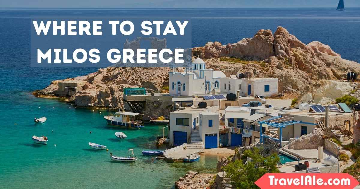 Where to Stay Milos Greece