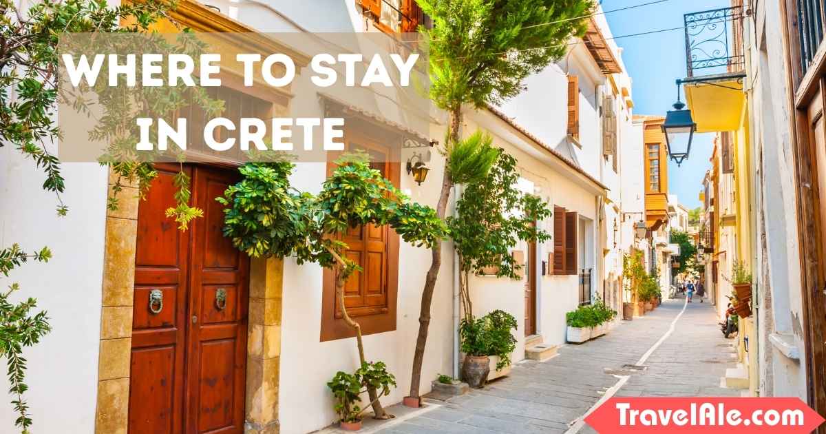 Where to Stay in Crete