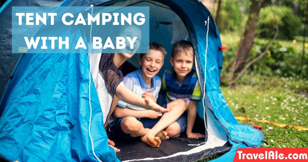 Tent Camping with a Baby: