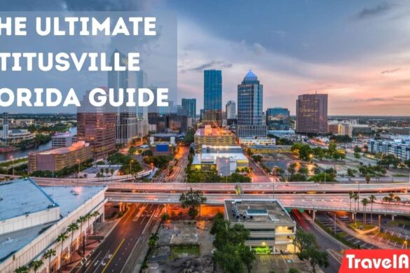 The Ultimate Titusville Florida Guide