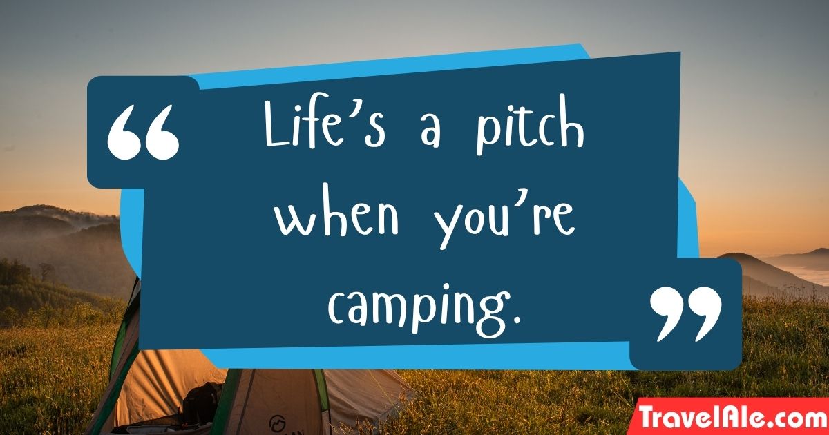 Camping Puns life