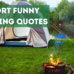 Short Funny Camping Quotes