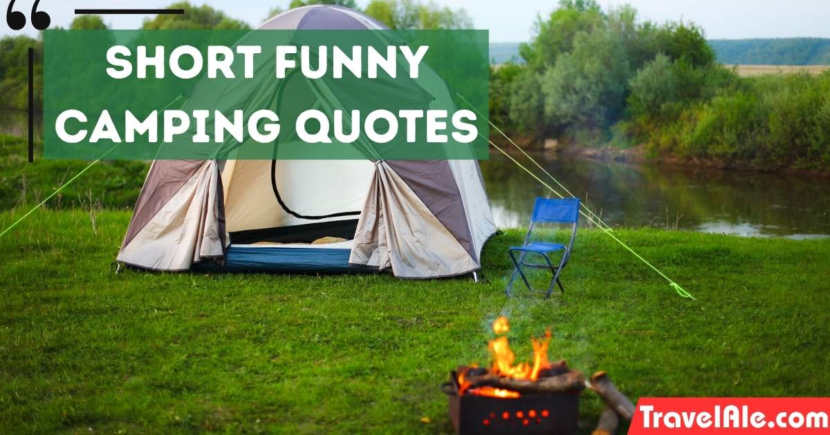 Short Funny Camping Quotes